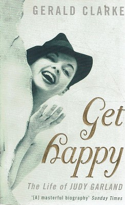 Seller image for Get Happy: The Life Of Judy Garland for sale by Marlowes Books and Music