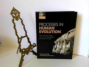 Image du vendeur pour Ayala, F: Processes in Human Evolution: The Journey from Early Hominins to Neanderthals and Modern Humans mis en vente par ABC Versand e.K.