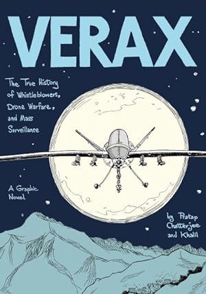 Seller image for Verax : The True History of Whistleblowers, Drone Warfare, and Mass Surveillance for sale by GreatBookPricesUK