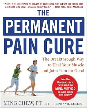 Seller image for The Permanent Pain Cure: The Breakthrough Way to Heal Your Muscle and Joint Pain for Good (Paperback or Softback) for sale by BargainBookStores