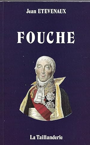 Image du vendeur pour Fouch Nantes, Nevers, Moulins, Lyon, Paris. Itinraires d'un rvolutionnaire mis en vente par LES TEMPS MODERNES