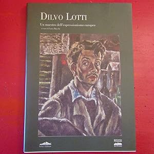 Immagine del venditore per Dilvo Lotti Un maestro dell'espressionismo europeo venduto da Antonio Pennasilico