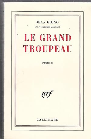 Image du vendeur pour Le Grand Troupeau roman mis en vente par LES TEMPS MODERNES