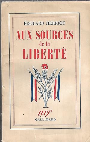 Seller image for Aux sources de la libert for sale by LES TEMPS MODERNES