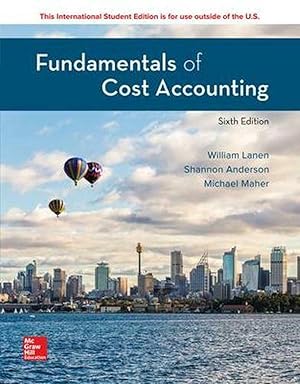 Fundamentals of Cost Accounting, International Edition 9781260565461