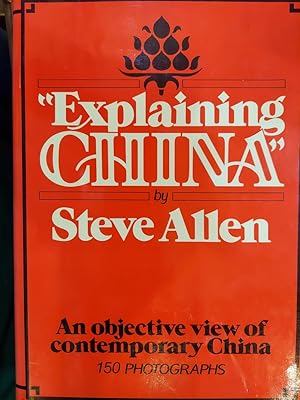 Bild des Verkufers fr Explaining China : An Objective View of Contemporary China zum Verkauf von The Book House, Inc.  - St. Louis