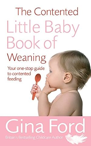 Immagine del venditore per The Contented Little Baby Book Of Weaning by Ford, Gina [Paperback ] venduto da booksXpress