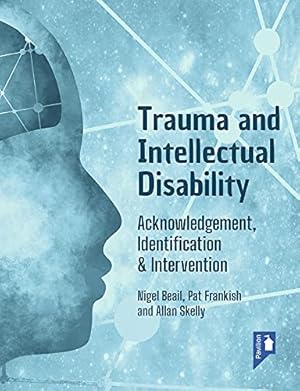 Bild des Verkufers fr Trauma and Intellectual Disability: Acknowledgement, Identification & Intervention [Broché ] zum Verkauf von booksXpress
