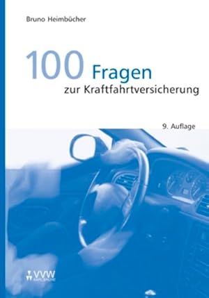 Imagen del vendedor de 100 Fragen zur Kraftfahrtversicherung a la venta por Antiquariat Armebooks