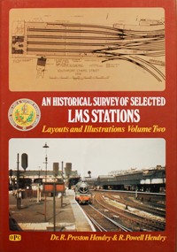 An Historical Survey of Selected LMS Stations : Volume Two