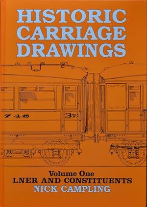 Historic Carriage Drawings Volume One : LNER and Constituents