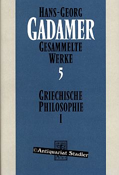 Gesammelte Werke Band 5. Griechische Philosophie I.