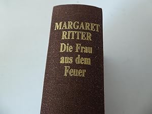 Imagen del vendedor de Die Frau aus dem Feuer. Roman. Leinen a la venta por Deichkieker Bcherkiste