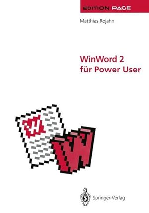 WinWord 2 für power user: Grosse Dokumente in Wissenschaft, Technik und Publizistik. Edition Page