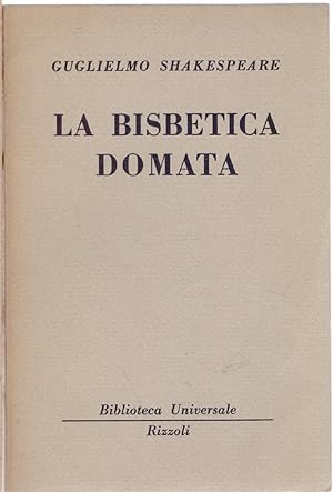 Seller image for La bisbetica domata ( 1115 B.U.R.) - Guglielmo Shakespeare for sale by libreria biblos