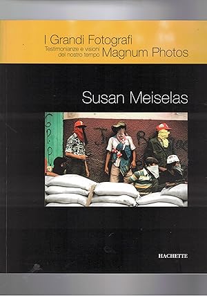 Seller image for Susan Meiselas. Coll. I grandi fotografi, testimonianze e visioni del nostro tempo. for sale by Libreria Gull