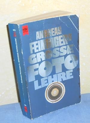 Andreas Feininger s Große Fotolehre