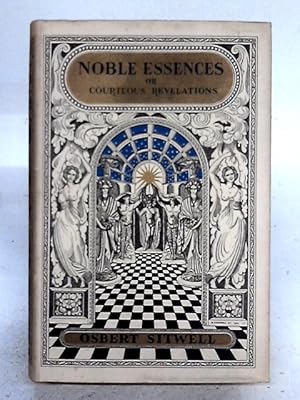 Bild des Verkufers fr Noble Essences Or Counteous Revelations zum Verkauf von World of Rare Books