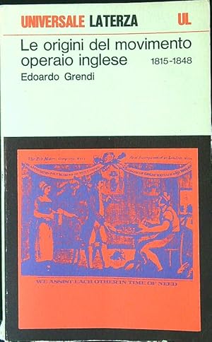 Immagine del venditore per Le origini del movimento operaio inglese 1815-1848 venduto da Librodifaccia