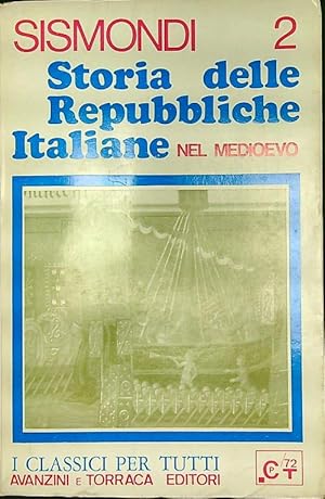 Bild des Verkufers fr Storia delle Repubbliche italiane nel Medio Evo 2 zum Verkauf von Librodifaccia