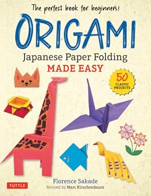 Bild des Verkufers fr Origami : Japanese Paper Folding Made Easy zum Verkauf von GreatBookPrices