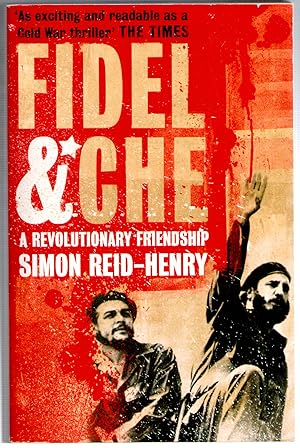 Seller image for Fidel and Che A Revolutionary Friendship for sale by Michael Moons Bookshop, PBFA