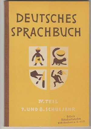 Deutsches Sprachbuch für die Volksschule: IV. Teil 7. u. 8. Schuljahr,