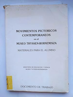 Imagen del vendedor de MOVIMIENTOS PICTRICOS CONTEMPORNEOS EN EL MUSEO THYSSEN-BORNEMISZA. MATERIALES PARA EL ALUMNO. a la venta por TraperaDeKlaus