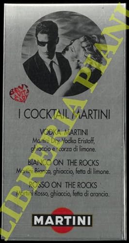 I nostri cocktail - I cocktail Martini : Vodka Martini - Bianco on the rocks - Rosso on the rocks