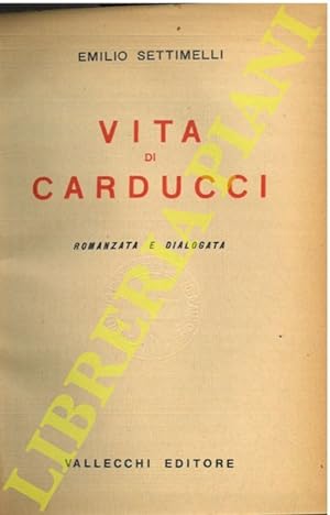 Vita di Carducci romanzata e dialogata.