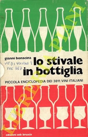 Lo stivale in bottiglia. Piccola enciclopedia dei 3811 vini itaiani.