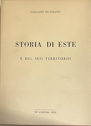 STORIA DI ESTE E DEL SUO TERRITORIO