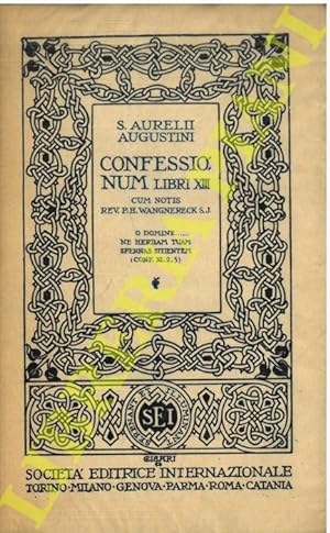 Confessionum libri XIII, cum not. H. Wangnereck.