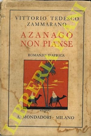 Seller image for Azanag non pianse. for sale by Libreria Piani