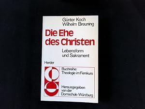 Bild des Verkufers fr Die Ehe des Christen : Lebensform und Sakrament. Buchreihe Theologie im Fernkurs ; Bd. 9. zum Verkauf von Antiquariat Bookfarm