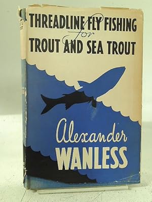 Seller image for Thread Line Fly-Fishing for Trout and Sea Trout for sale by World of Rare Books