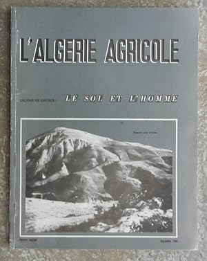 L'Algérie agricole. Leçons de choses : le sol et l'homme.