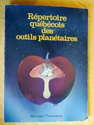 Répertoire québécois des outils planétaires, volume I