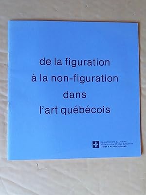 Seller image for De la figuration  la non-figuration dans l'art qubcois for sale by Claudine Bouvier