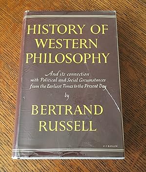 HISTORY OF WESTERN PHILOSOPHY. And its connection with political and social circumstances from th...