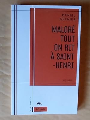 Bild des Verkufers fr MALGRE TOUT ON RIT A SAINT-HENRI. Nouvelles zum Verkauf von Claudine Bouvier
