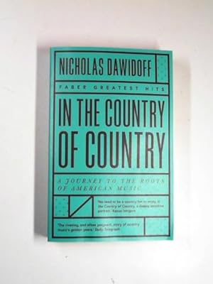 Immagine del venditore per In the country of Country: a journey to the roots of American music venduto da Cotswold Internet Books