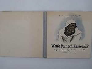 Imagen del vendedor de Weit Du noch, Kamerad? Die Geschichte einer Infanterie-Kompanie im Osten. a la venta por Buchschloss