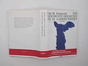 Bild des Verk�ufers f�r Die Geschichte der Kunst im 20. Jahrhundert : von den Avantgarden bis zur Gegenwart. zum Verkauf von Buchschloss
