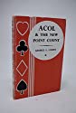 Bild des Verkufers fr ACOL and the New Point Count zum Verkauf von Alder Bookshop UK