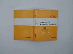 Farbatlas der Infektionskrankheiten. von R. T. D. Emond ; H. A. K. Rowland. Dt. Übers. von W. D. ...