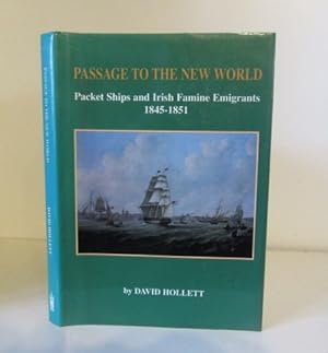 Image du vendeur pour Passage to the New World: Packet Ships and Irish Famine Emigrants, 1845-1851 mis en vente par BRIMSTONES