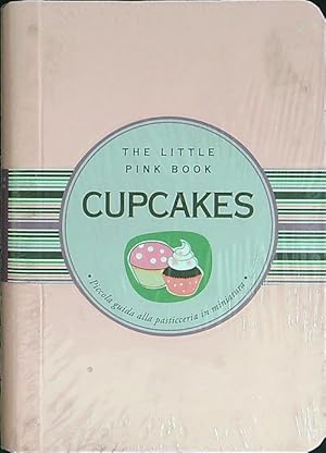 Bild des Verkufers fr Cupcakes Piccola guida alla pasticceria in miniatura zum Verkauf von Librodifaccia