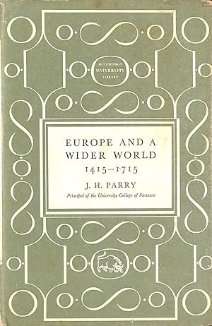 Seller image for Europe And A Wider World 1415-1715 for sale by M Godding Books Ltd