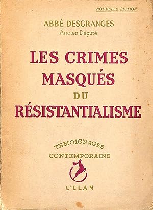 Seller image for Les Crimes Masques Du Resistantialisme. for sale by M Godding Books Ltd
